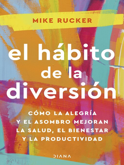 Title details for El hábito de la diversión by Mike Rucker - Available